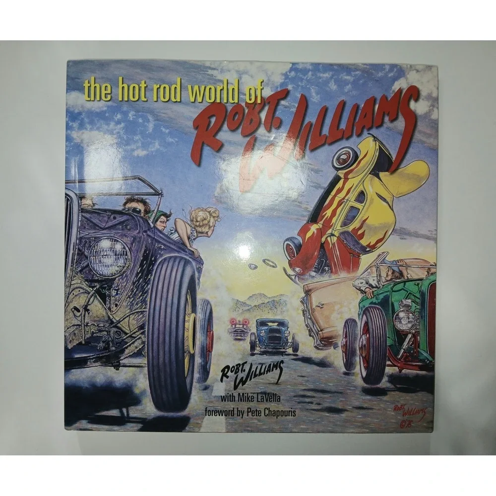 Hot Rod World of Robert Williams by Robert Williams (2006, Hardcover)